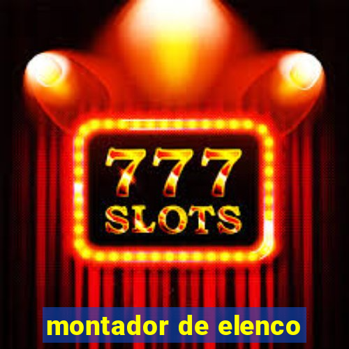 montador de elenco